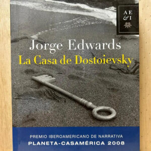 La Casa De Dostoievsky Jorge Edwards
