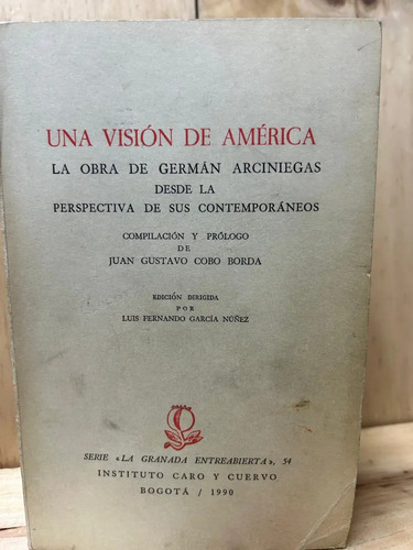 Una Visión De América Germán Arciniegas