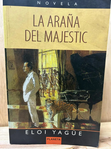 La Araña Del Majestic Eloi Yagüe