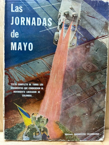 Las Jornadas De Mayo Documentos Colombianos