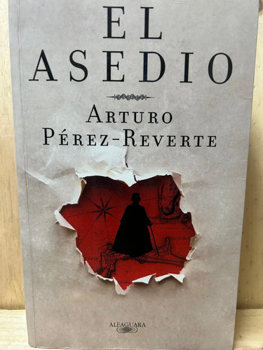 El Asedio Arturo Pérez-reverte