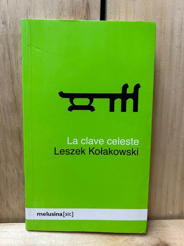 La Clave Celeste Leszek Kotakowski