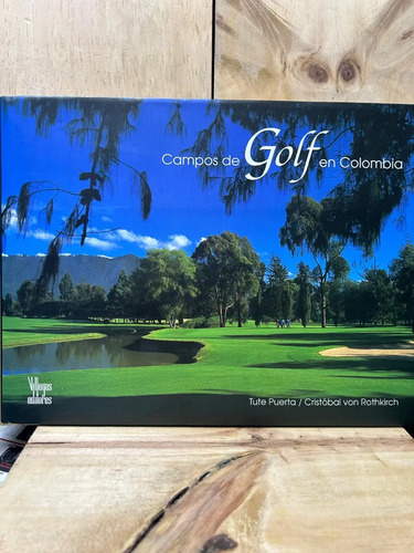Campos De Golf En Colombia Tute Puerta/cristóbal Von R.