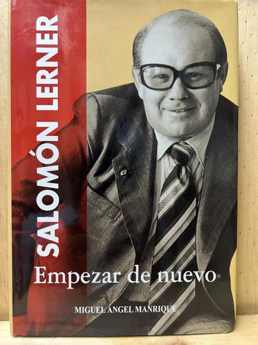 Salomón Lerner Empezar De Nuevo Miguel Ángel Manrique