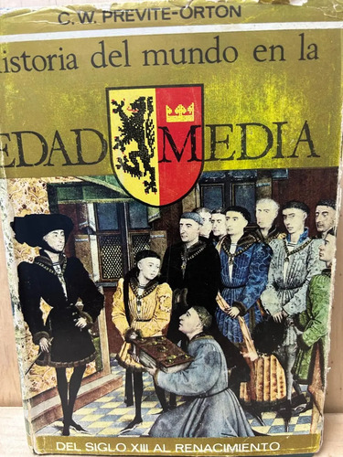 Historia Del Mundo En La Edad Media Iii C.w.previté-orton