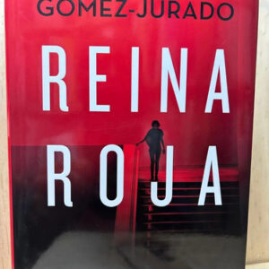 Reina Roja Juan Gómez-jurado