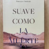 Suave Como La Muerte Francoise Audouin