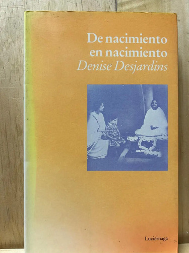 De Nacimiento En Nacimiento Denise Desjardins