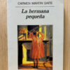 La Hermana Pequeña Carmen Martín Gaite