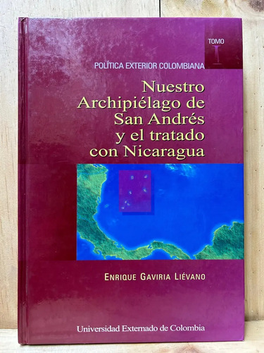 Nuestro Archipiélago  San Andrés Y El Tratado Con Nicaragua