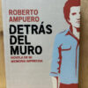 Detrás Del Muro Roberto Ampuero