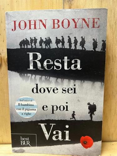 Resta Dove Sei E Poi Vai John Boyne