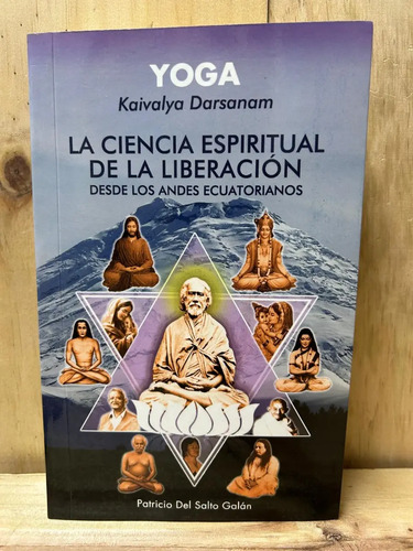 La Ciencia Espiritual De La Liberación Kaivalya Darsanam