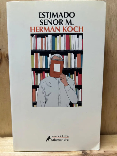 Estimado Señor M. Herman Koch