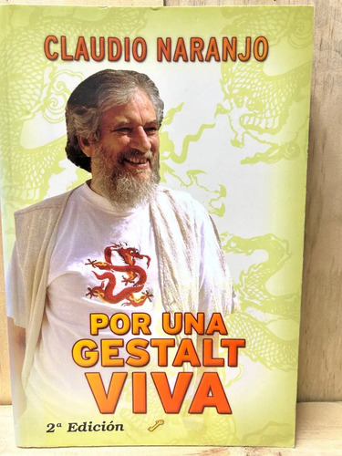 Por Una Gestalt Viva Claudio Naranjo