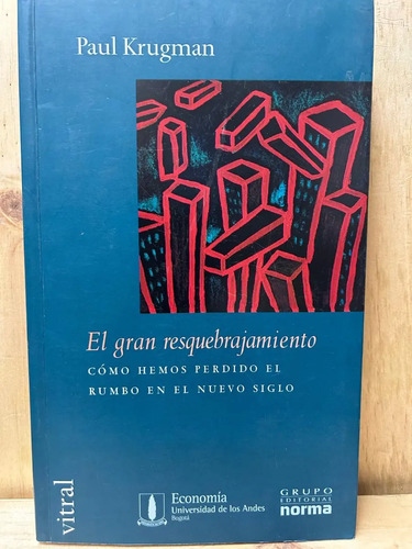 El Gran Resquebrajamiento Paul Krugman