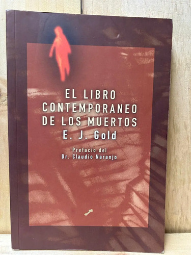 El Libro Contemporaneo De Los Muertos E. J. Gold