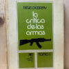 La Critica De Las Armas Tomo 1 Regis Debray