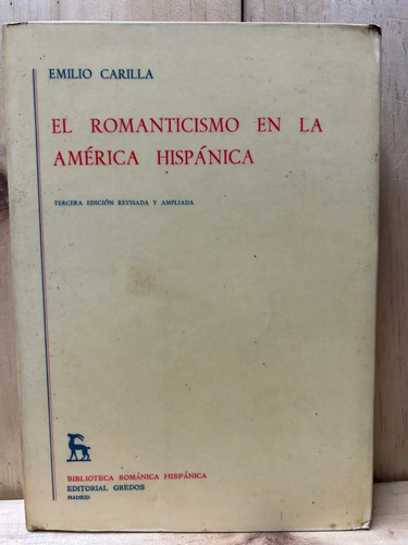 El Romanticismo En La América Hispánica Emilio Carilla