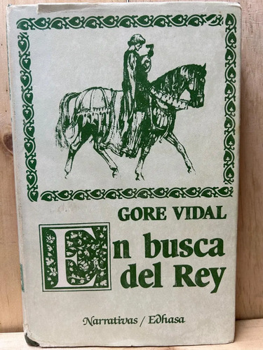 En Busca Del Rey Gore Vidal