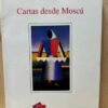 Cartas Desde Moscú Carlos Tello