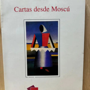 Cartas Desde Moscú Carlos Tello