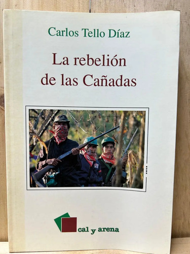 La Rebelión De Las Cañadas Carlos Tello Díaz