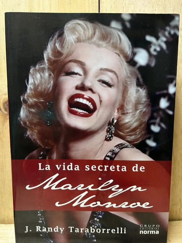 La Vida Secreta De Marilyn Monroe J. Randy Taraborrelli