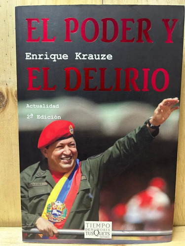 El Poder Y El Delirio Enrique Krauze