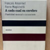 A Cada Cual Su Cerebro Francois Ansermet-pierre Magistretti