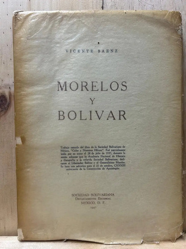 Morelos Y Bolivar Vicente Saenz