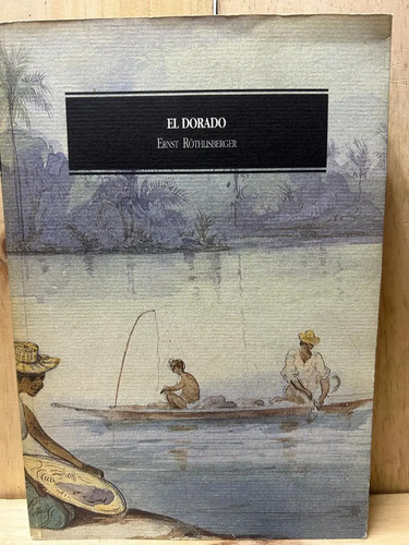 El Dorado  Ernst Röthlisberger