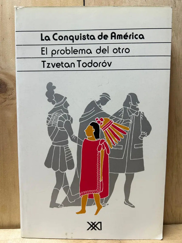 La Conquista De América Tzvetan Todoróv