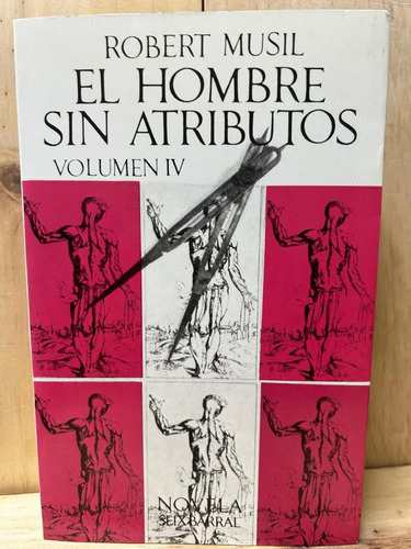 El Hombre Sin Atributos Vol. Iv  Robert Musil