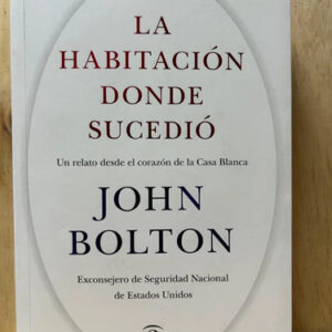La Habitación Donde Sucedió John Bolton