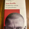 Prohibido Entrar Sin Pantalones Juan Bonilla