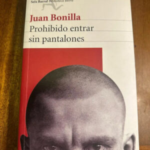 producto_639254576066523779_0 Prohibido Entrar Sin Pantalones Juan Bonilla