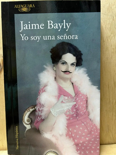 Yo Soy Una Señora Jaime Bayly