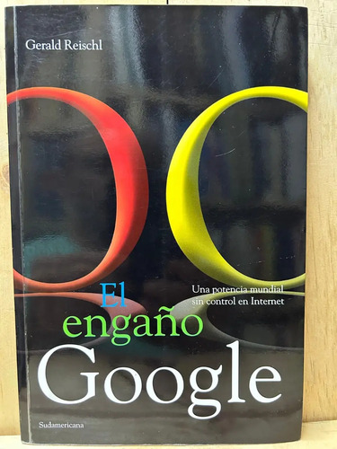 El Engaño Google Gerald Reischl