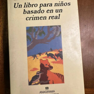 Un Libro Para Niños Basado En Un Crimen Real Chloe Hooper