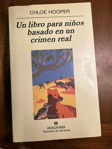 Un Libro Para Niños Basado En Un Crimen Real Chloe Hooper
