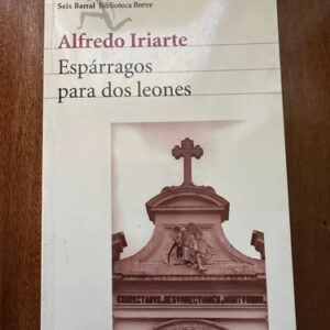 producto_639254577268504054_0 Esparragos Para Dos Leones Alfredo Iiriarte
