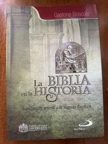 La Biblia En La Historia Gastone Boscolo
