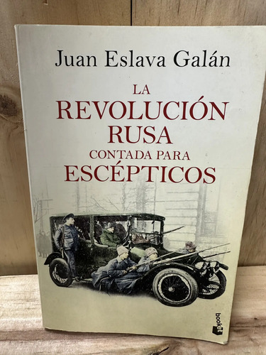 La Revolución Rusa Contada Para Escépticos