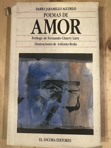 Poemas De Amor Dario Jaramillo Agudelo