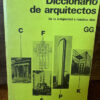 Diccionario De Arquitectos De La Antigüedad A Nuestros Dias