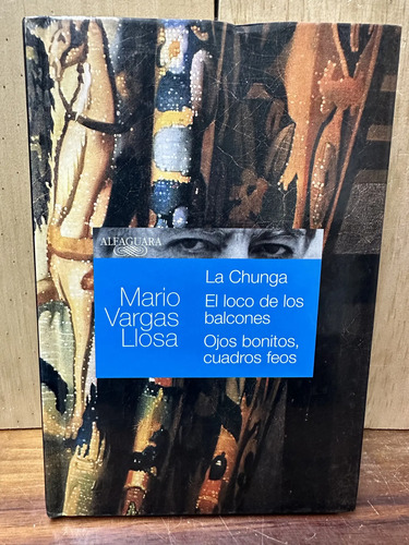 La Chunga El Loco De Los Balcones Mario Vargas Llosa