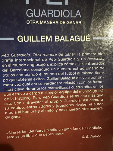 Pep Guardiola La Biografía Otra Manera De Ganar