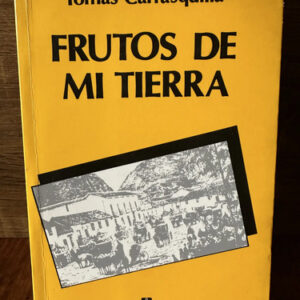 Frutos De Mi Tierra Tomás Carrasquilla