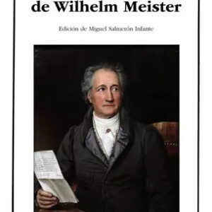 Goethe, De Los Años Itinerantes De Wilhelm Meister., Vol. 0. Editorial Cátedra, Tapa Blanda En Español, 2017